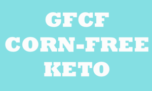 Sign says GFCF corn-free keto diet meal plan 