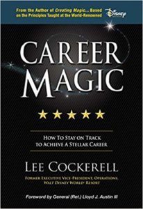 Book edited by Jennifer Harshman Career Magic by Lee Cockerell