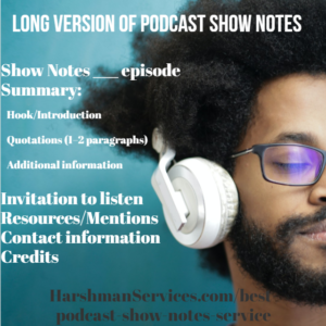 Best podcast show notes service has multiple options. This image shows the contents of the long version.